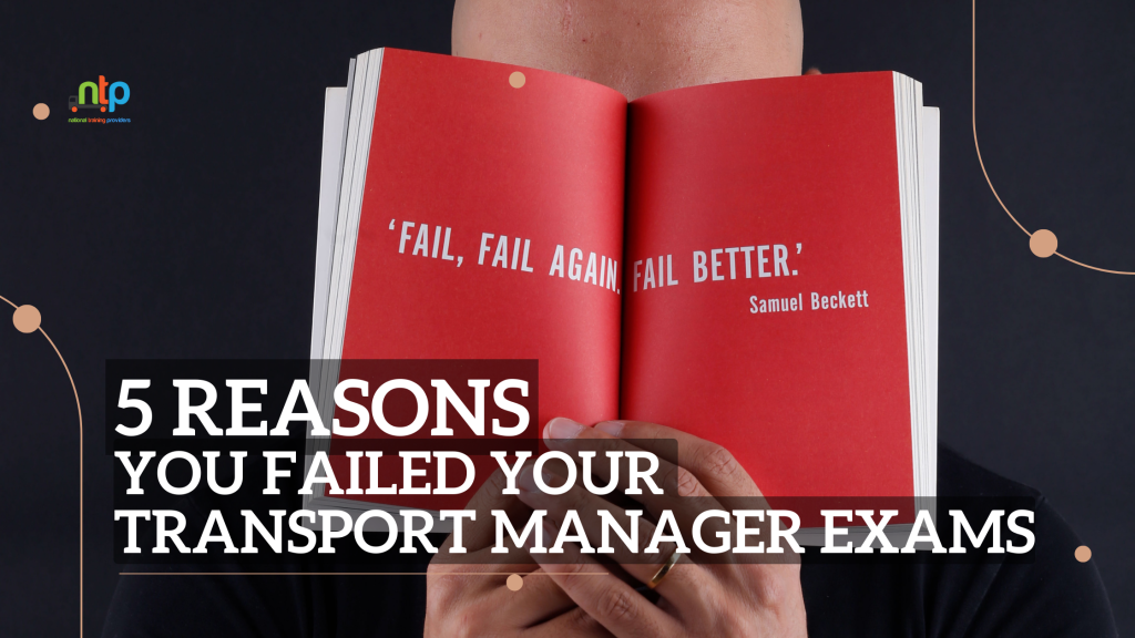 5 reasons you failed your transport manager exams