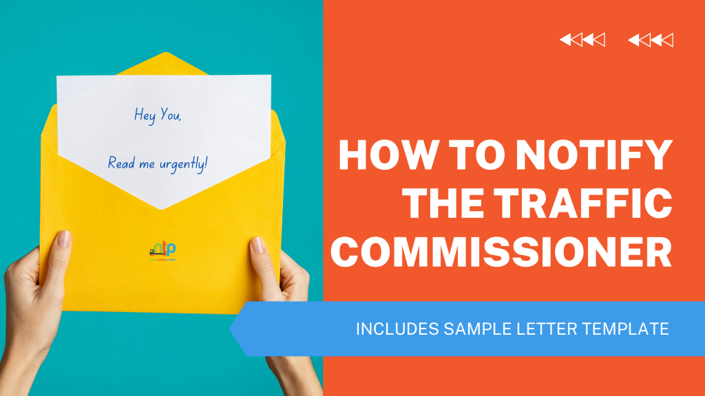 How to notify the traffic commissioner