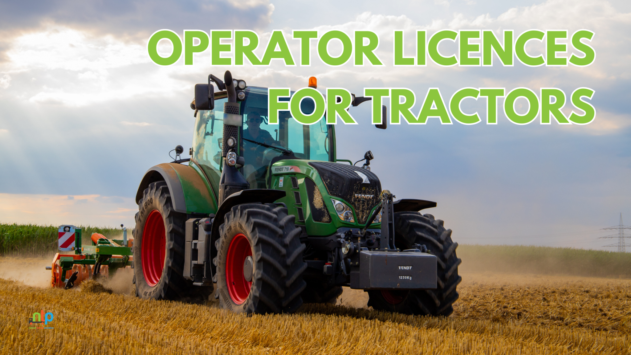 Do you need a operating licence for a tractor | NTP Online Learning