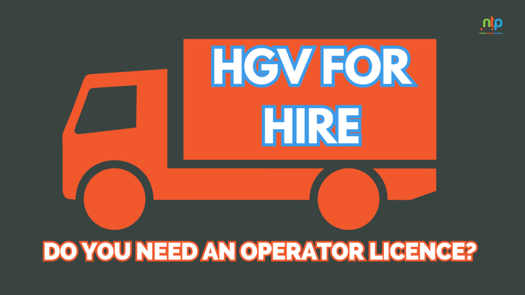 Do you need an operator licence to hire an HGV