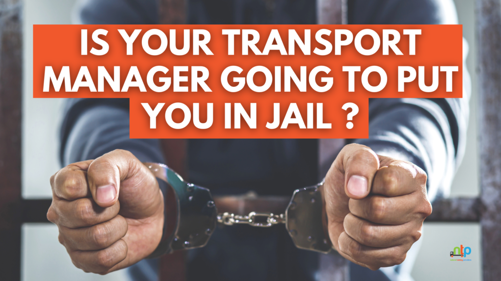 Is your transprot Manager going to put you in Jail